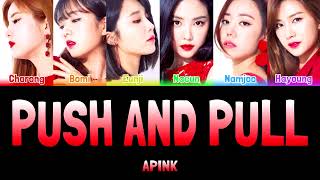 APINK - PUSH AND PULL (줄다리기) [Colour Coded Lyrics Han/Rom/Eng]