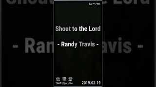 Shout To The Lord - Randy Travis (HQ _ Audio Test _ HiFi _ Audiophile)