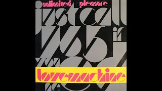 Unlimited Pleasure – Love Machine