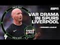 ‘Whole thing was a disaster!’ Reacting to the VAR controversy in Liverpool’s loss to Spurs | ESPN FC