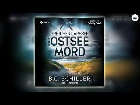 Gretchen Larssen und der Ostseemord von B.C. Schiller | Hörbuch Krimis Thriller