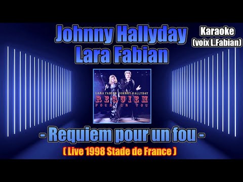 Karaoke - Johnny Hallyday & Lara Fabian - Requiem pour un fou (avec la voix de Lara Fabian)