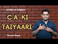 CA Ki TAIYAARI - Stand up comedy by Gaurav Gupta