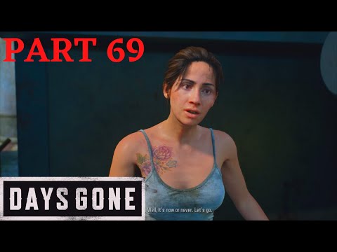 DAYS GONE WALKTHROUGH PART 69 - IT COULDN'T BE THAT EASY