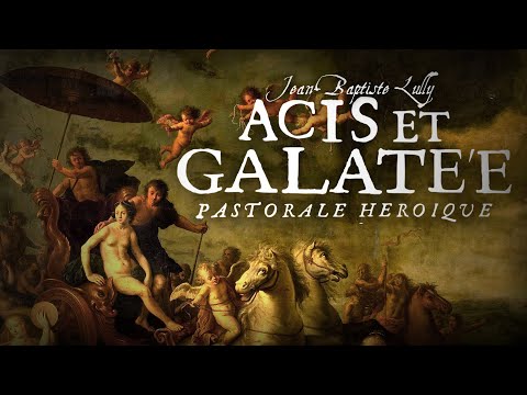 J.B. Lully - Suite from "Acis et Galatée", LWV.73 | Baroque Music