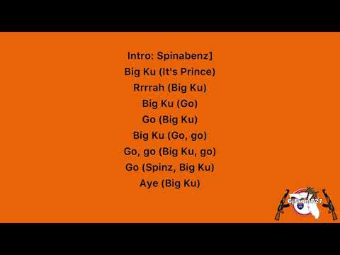 Spinabenz x Jdot Breezy x Whoppa Wit Da Choppa x Greenlight - Big Ku (Lyrics)