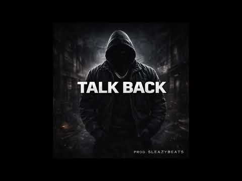 Bouncy Dark Rap Type Beat – “TALK BACK” | DaBaby x NLE Choppa Type Beat | Prod. SLEAZYBEATS