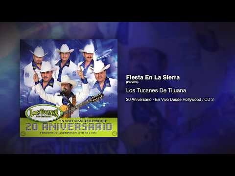 Fiesta En La Sierra (En Vivo) - Los Tucanes De Tijuana [Audio Oficial]