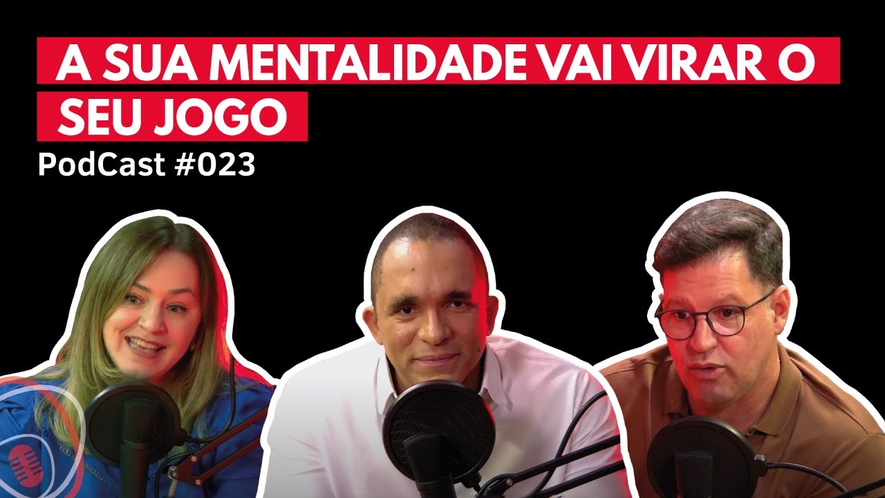 A Influência Da Mentalidade Do Empresário Nas Decisões no Negócio e na Vida | Weblivcast #023
