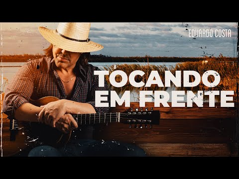 Eduardo Costa - Tocando em frente | DVD Pantanal