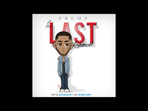 Premz - What You Gon Do ft Pro X