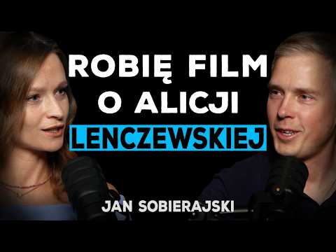 ALICJA LENCZEWSKA DOCZEKA SIĘ FILMU. JAN SOBIERAJSKI O KINIE, KTÓRE NAWRCA