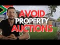 Why I Avoid Property Auctions in South Africa