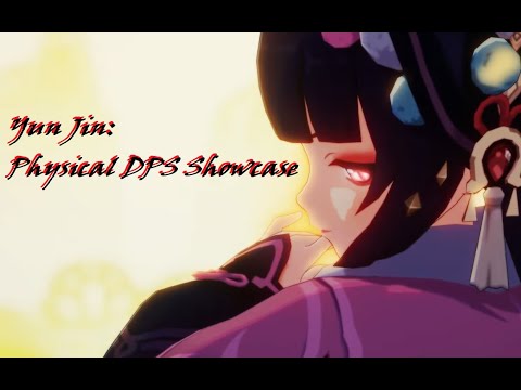 Physical DPS Yunjin: A DPS/ Sub DPS Showcase