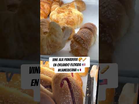 Vine ala panaderia 🥐 en Orlando Florida 🇺🇸#lamexicana 🇲🇽♥️