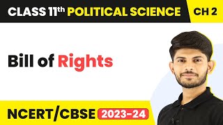 Bill of Rights - Rights in the Indian Constitution | Class 11 Political Science