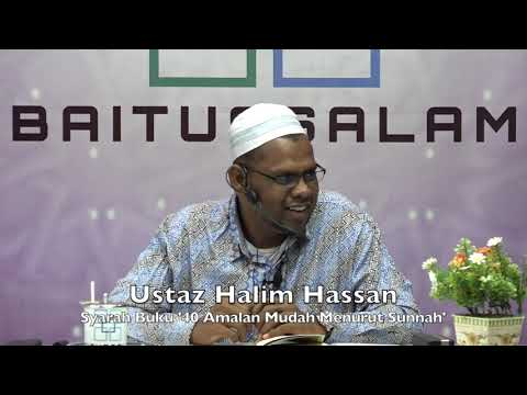 20190623 Ustaz Halim Hassan : Syarah Buku '40 Amalan Mudah Menurut Sunnah'
