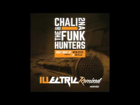 The Funk Hunters & Chali 2na - Right Right Up feat.  CMC & Silenta and Verse Ital (AKYLLA Remix)