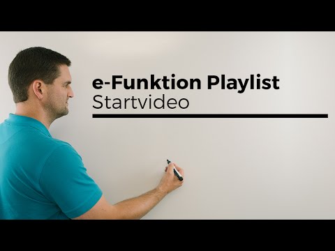 e-Funktion Playlist Startvideo, besondere Exponentialfunktion, Euler | Mathe by Daniel Jung