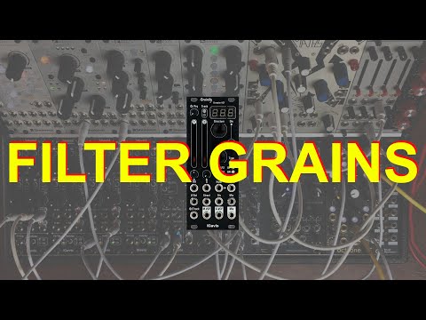 Klavis Grainity "Filter Grains" Jam