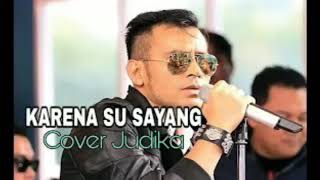 Download lagu JUDIKA - KARNA SU SAYANG mp3