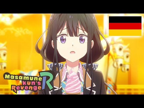 Die Wahrheit | Deutsche Synchro | Masamune-kun's Revenge R