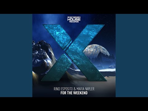 For The Weekend (Extended Mix)