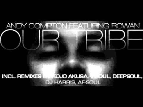 Andy Compton Feat. Rowan - Our Tribe (Original Mix)