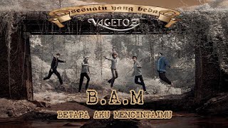 Download lagu Vagetoz - [BAM] Betapa Aku Mencintaimu mp3