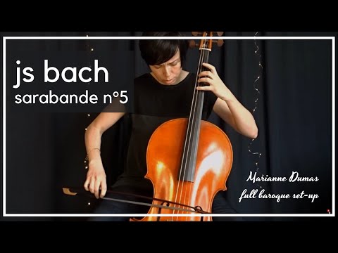 Bach Cello Suite 5 - Marianne Dumas - Sarabande - full baroque set-up