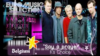 EMS 7 - BELGIUM - K's Choice - "Say a prayer"