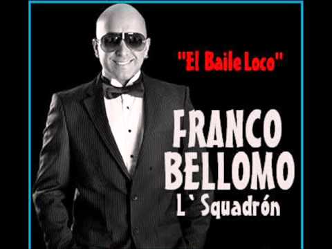 El Baile Loco-Franco Bellomo L`SQuadron