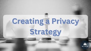 Creating a Privacy Strategy - CIPM Certification