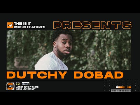 This is it Music Feature | Dutchy DoBad