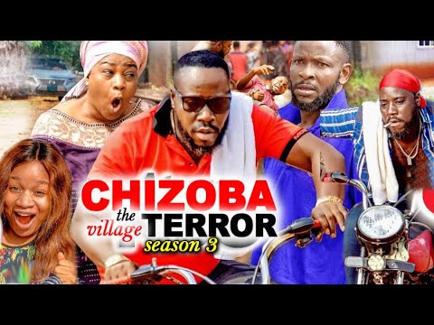 CHIZOBA THE VILLAGE TERROR SEASON 3 (BLOCKBUSTER MOVIE) - CAZ CHIDIEBERE 2022 LATEST NOLLYWOOD MOVIE