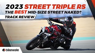 New Triumph Street Triple RS 2023 Review | Track Review | BikeWale