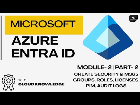 Master Azure Entra ID Groups | Create Security & M365 Groups, Roles, Licenses, PIM