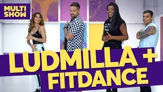 Coreografia &quot;Não Encosta&quot; | Ludmilla + FitDance | TVZ Ao Vivo | Música Multishow