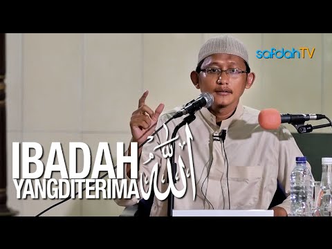 Ibadah Yang Diterima Allah | Ustadz Badru Salam, Lc  Taqmir.com