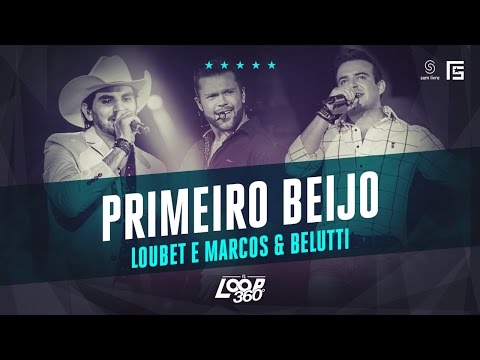 Primeiro Beijo - Marcos e Belutti