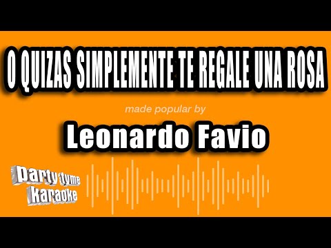 O Quizas Simplemente Te Regale Una R - Pistas De Leonardo Favio