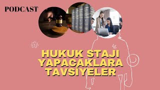 HUKUK STAJI YAPACAKLARA TAVSİYELER ⚖️