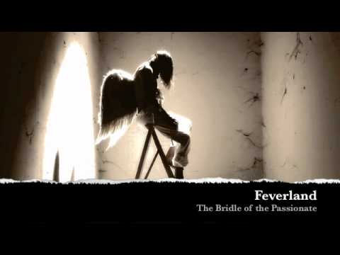 Feverland - The Bridle of the Passionate