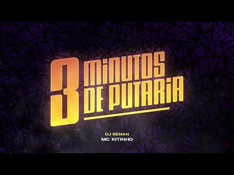 MC Kitinho - O Tamanho da Rochelle / 3 Minutos de Putaria (DJ Renan e Lukas Matheus )