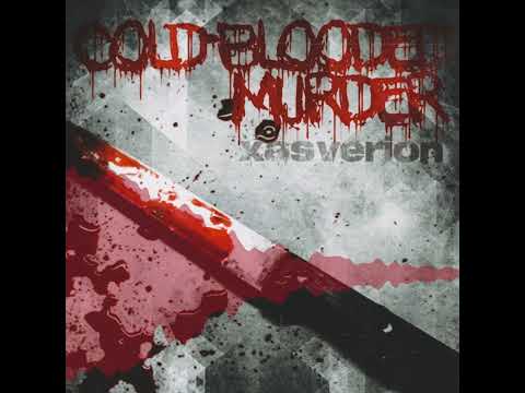 Xasverion - Cold-Blooded Murder