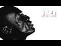 Seal - Daylight Saving [AUDIO] 