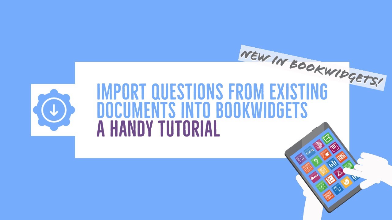 How to convert existing Microsoft Word documents and PDFs into digital worksheets with BookWidgets