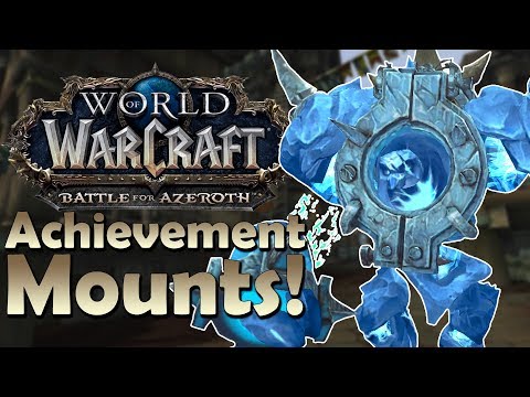 The Many NEW Achievement Mounts of Battle for Azeroth! & How to Get Them - In Game Preview