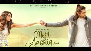 Download lagu MERI AASHIQUI - SONG - JUBIN NAUTIYAL #video #music mp3