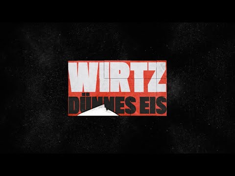 WIRTZ - Dünnes Eis (Official Music Video)